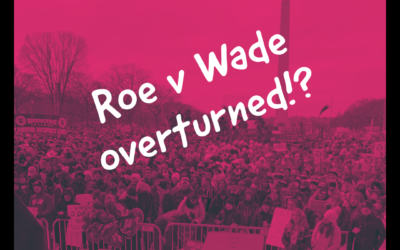Roe v. Wade Overturned?